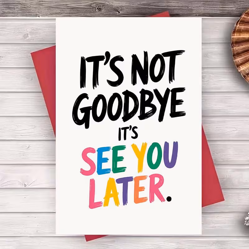 1pc farewell greeting card its not goodbye its note for friends coworkers moving away or changing jobs leaving party stationery