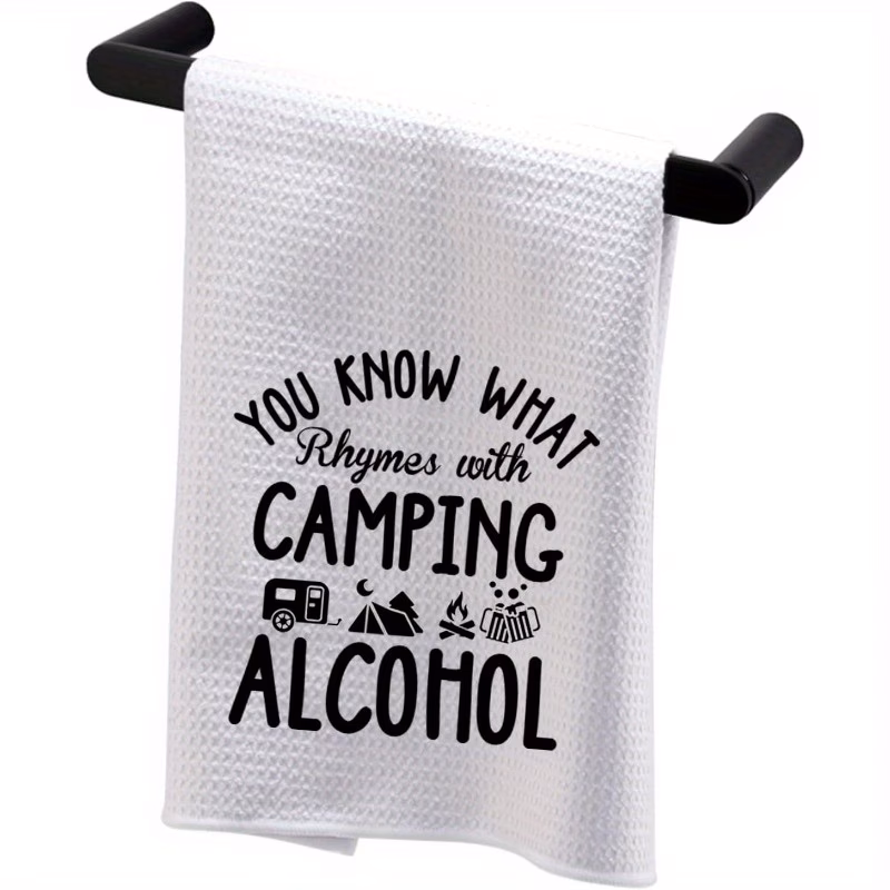 1pc 18 26 inch camping kitchen towel perfect gift for camping enthusiasts what with camping alcohol campfire and drinking camping alcohol