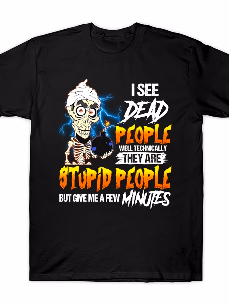 one humorous i can see dead people graphic t shirt casual round neck short sleeved shirt breathable material slightly stretchy summer fashion top regular fit trendy summer t shirt