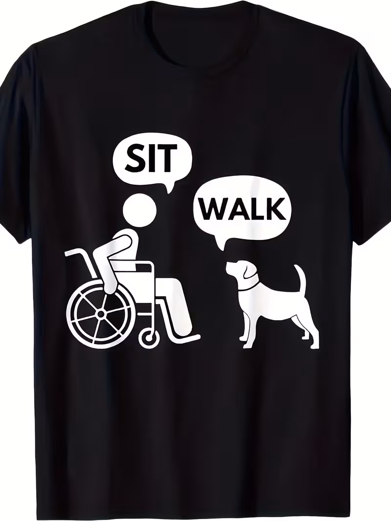sit stand walk for disabled wheelchair and pet dogs cotton t shirt